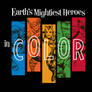 Earth's Mightiest Heroes IN COLOR! T-Shirt