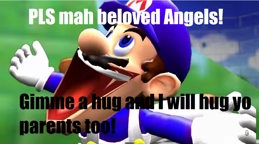 Smg4 Wants hugs from Angels (Meme my version)