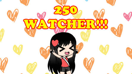 Thank For 250 Watcher ^w^