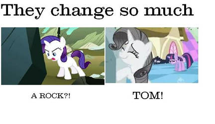 They change so much- Rarity