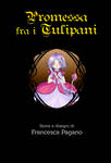 Promessa Fra I Tulipani Cover by Marghy-Art