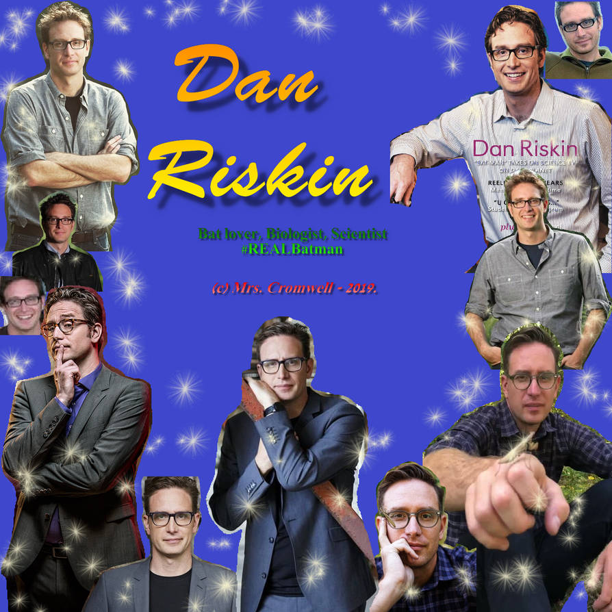 Dan Riskin Fan Collage by MrsCromwell on DeviantArt