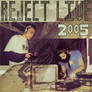 Reject Live 2005