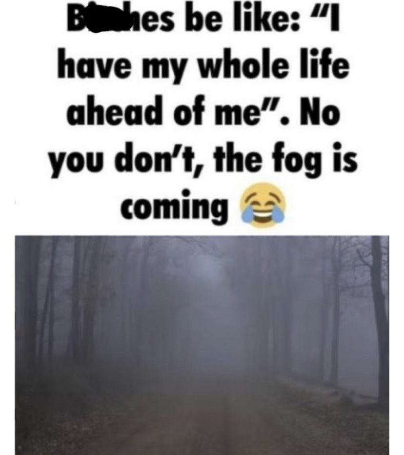 The fog is coming by kurtridz on DeviantArt