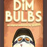Dim Bulbs Flyer/Poster
