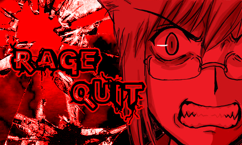 Image - 52634], Rage Quit