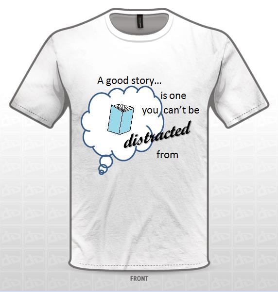 Tshirt Design - A Good Story