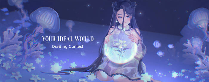 Huion Contest--Your Ideal World