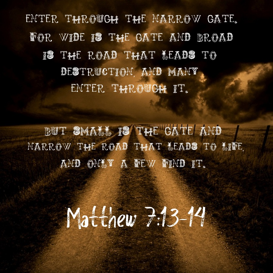 Matthew 7:13-14