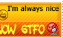 I'm always nice...