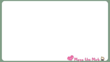 Maya the Mirb stream overlay