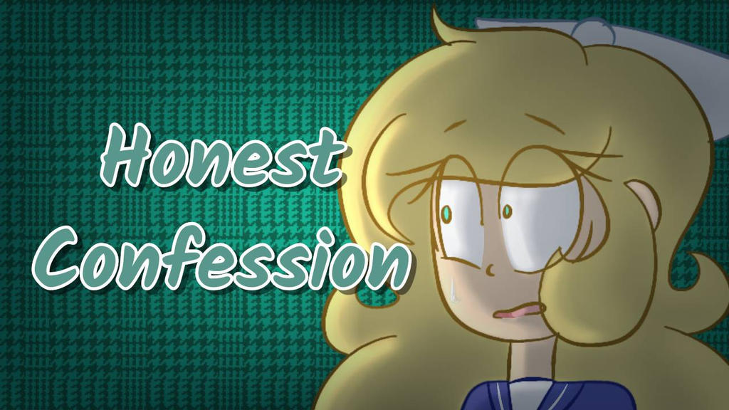 Honest Confession by ArtistDoodles on DeviantArt Honest Confession by ArtistDoodles on DeviantArt