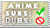 Vote Subs Not Dubs Stamp by Jailboticus