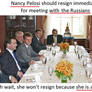 Hypocrite Pelosi meets with the Russians