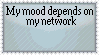 Network is my mood