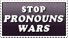 Stop Pronouns-Wars by Riveda1972
