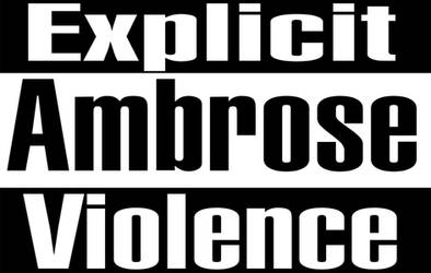 Explicit Ambrose Violence