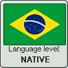 Brazilian Portuguese language level NATIVE