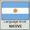 Argentinian Spanish language level NATIVE