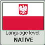 Polish language level NATIVE