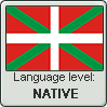 Basque language level NATIVE by TheFlagandAnthemGuy