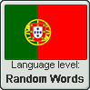 Portuguese language level RANDOM WORDS by TheFlagandAnthemGuy