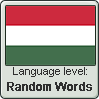 Hungarian language level RANDOM WORDS