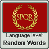 Latin language level RANDOM WORDS by TheFlagandAnthemGuy