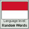 Indonesian language level RANDOM WORDS