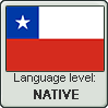 Chilean Spanish language level NATIVE
