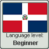 Dominican Spanish language level BEGINNER