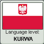 Polish language level KURWA