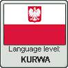 Polish language level KURWA