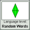 THE SIMS language level RANDOM WORDS