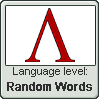 Ancient Greek language level RANDOM WORDS by TheFlagandAnthemGuy