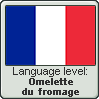 French language level OMELETTE DU FROMAGE