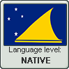 Tokelauan language level NATIVE