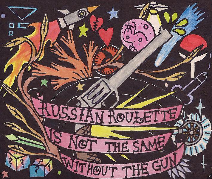 Russian roulette is not the same without the gun by Axel-Astro-Art on ...