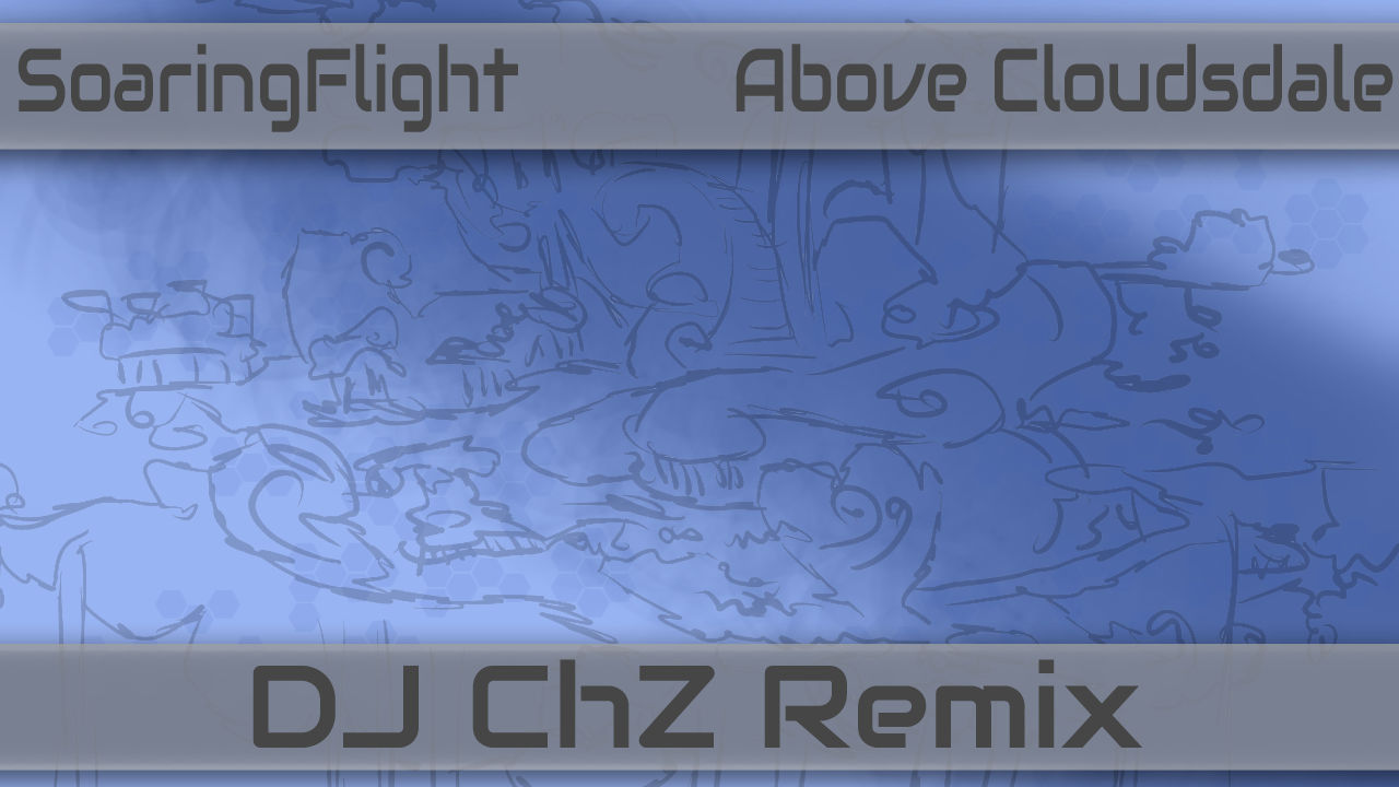 DJChZ - Above Cloudsdale Remix (Cover Art)