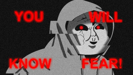 You will Know Fear