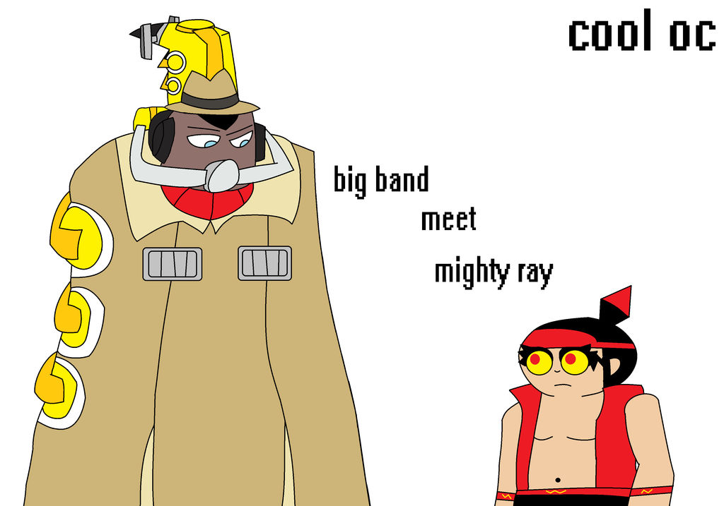Big Band Meet Mighty Ray by matthewleeyokmeng on DeviantArt