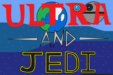 Ultra And Jedi
