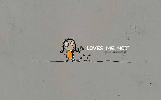 Loves me not