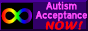 Button that says Autism Acceptance Now