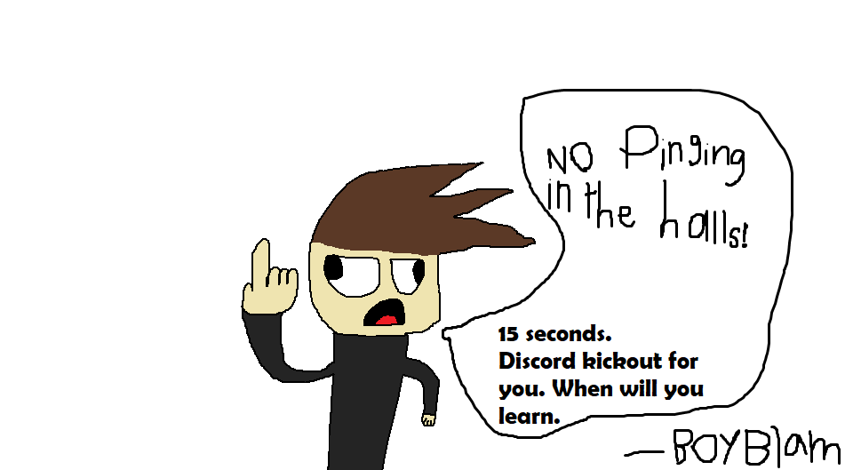 When You Ping Something In A Discord Server By Boyblam123art On Deviantart When You Ping Something In A Discord Server By Boyblam123art On Deviantart