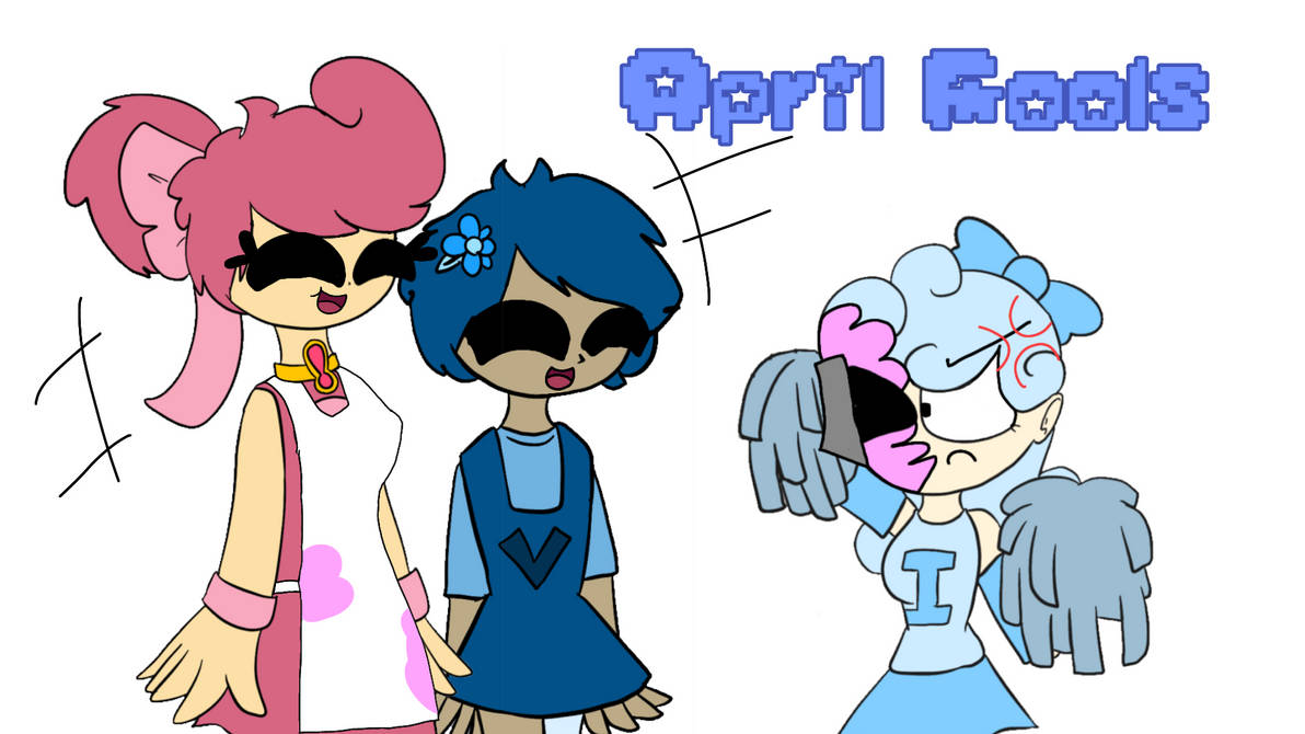 April Fools By Adreannaareisya On Deviantart April Fools By Adreannaareisya On Deviantart