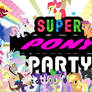 Super Pony Party