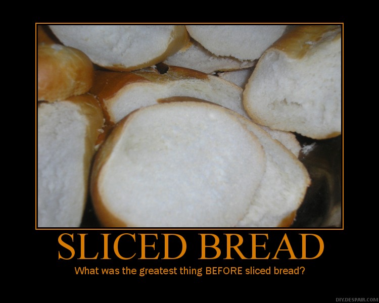 Sliced Bread