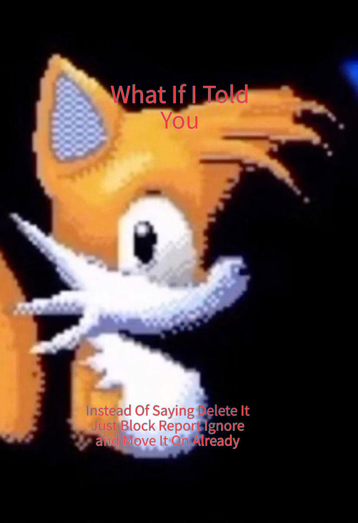 A Tails Meme I Just Made by AMMEmoDevilBoy2K4 on DeviantArt