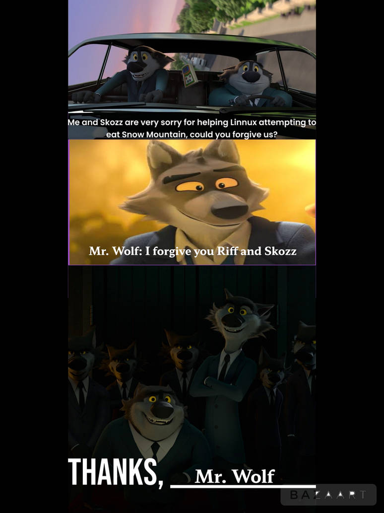 Mr. Wolf accepts Riff and Skozz's Apology by Dreypare on DeviantArt